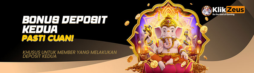 BONUS DEPOSIT KEDUA PASTI CUAN