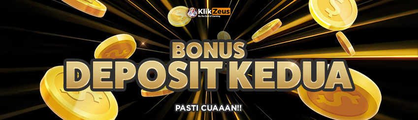 BONUS DEPOSIT KEDUA PASTI CUAN